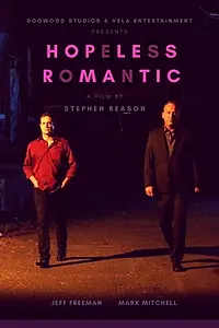 Постер к фильму «Hopeless Romantic (2020)»