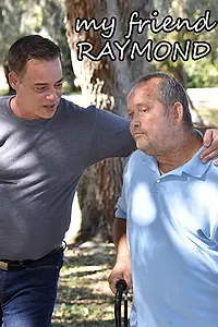 Главный постер фильма «My Friend Raymond (2017)»