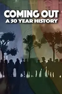 Постер к фильму «Coming Out: A 50 Year History (2017)»