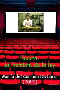 Главный постер фильма «Paulina en el nombre de la ley (2000)»