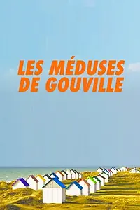 Главный постер фильма «Les méduses de Gouville (2018)»