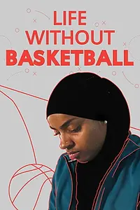 Постер к фильму «Life Without Basketball (2019)»