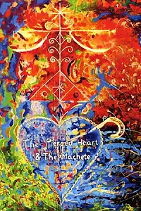 Главный постер фильма «The Pierced Heart & the Machete (2012)»