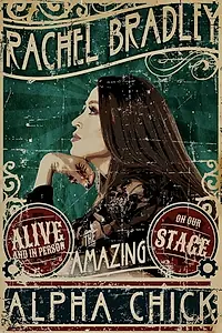 Главный постер фильма «Rachel Bradley: Alpha Chick (2021)»