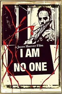 Постер к фильму «I Am No One (2013)»
