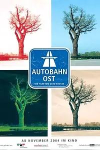 Постер к фильму «Autobahn Ost (2004)»
