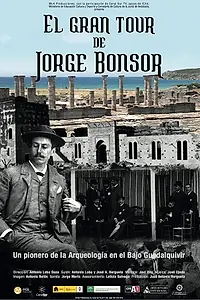 Главный постер фильма «El Gran Tour de Jorge Bonsor (2017)»