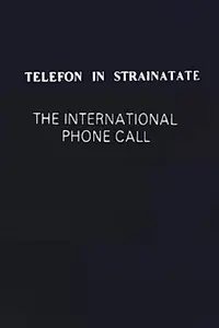 Главный постер фильма «Telefon în strainatate (1998)»