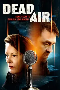 Главный постер фильма «Dead Air (2021)»