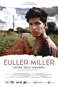Главный постер фильма «Euller Miller Entre Dois Mundos (2018)»