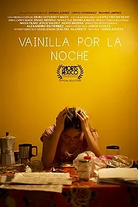 Главный постер фильма «Vainilla Por La Noche (2019)»
