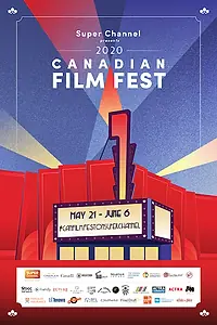Постер к сериалу «Canadian Film Fest Presented by Super Channel (2020 - 2021)»