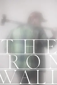 Постер к фильму «The Iron Wall (2019)»