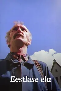 Главный постер фильма «Эстонская жизнь (1994)»