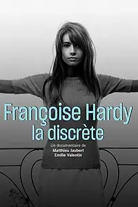 Постер к фильму «Françoise Hardy, la discrète (2016)»