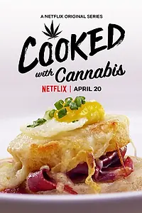 Постер к сериалу «Cooked with Cannabis (2020)»