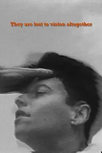 Главный постер фильма «They Are Lost to Vision Altogether (1989)»