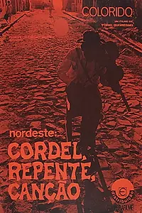 Главный постер фильма «Nordeste: Cordel, Repente E Canção (1975)»