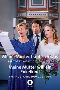Постер к фильму «Meine Mutter will ein Enkelkind (2020)»