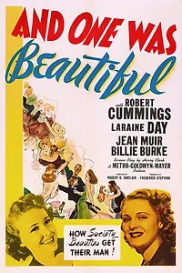 Главный постер фильма «And One Was Beautiful (1940)»