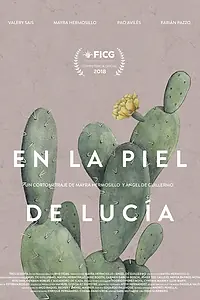 Главный постер фильма «En la piel de Lucía (2018)»