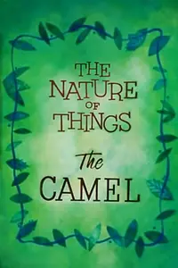 Главный постер мультфильма «The Nature of Things: The Camel (1956)»