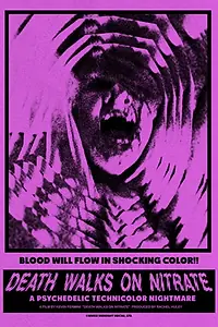 Постер к фильму «Death Walks on Nitrate (2020)»