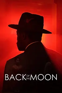 Главный постер фильма «Back of the Moon (2019)»