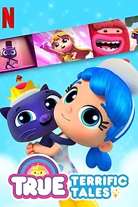 Главный постер мультсериала «True: Terrific Tales (2020)»