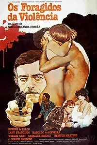 Постер к фильму «Os Foragidos da Violência (1979)»
