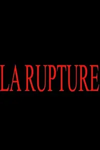 Главный постер фильма «La rupture (2020)»