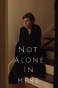 Постер к фильму «Not Alone in Here (2020)»
