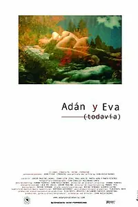 Главный постер фильма «Adán y Eva (Todavía) (2004)»