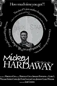 Постер к фильму «Mickey Hardaway (2020)»