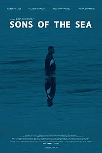 Главный постер фильма «Sons of the Sea (2021)»