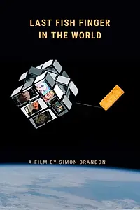 Постер к фильму «Last Fish Finger in the World (2021)»