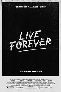 Постер к фильму «Live forever (2020)»