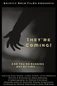 Главный постер фильма «They're Coming! (2020)»