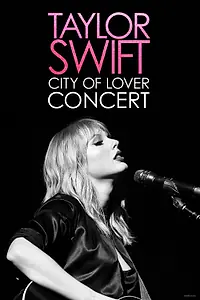 Постер к фильму «Taylor Swift: City of Lover Concert (2020)»
