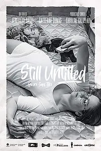 Постер к фильму «Still Untitled (2019)»