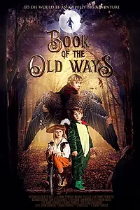 Постер к фильму «Book of the Old Ways (2019)»