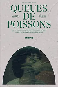 Главный постер фильма «Queues de poissons (2020)»