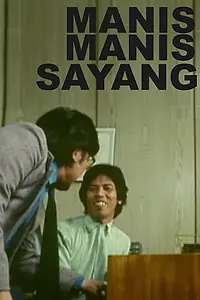 Главный постер фильма «Manis-Manis Sayang (1983)»