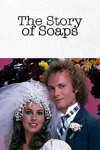 Главный постер фильма «The Story of Soaps (2020)»