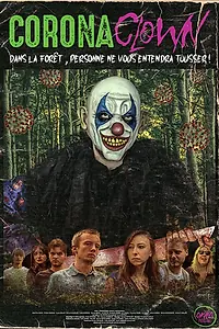 Постер к фильму «Corona Clown (2021)»