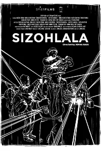 Постер к фильму «Sizohlala (2019)»