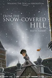 Главный постер мультфильма «From the Snow-Covered Hill (2018)»