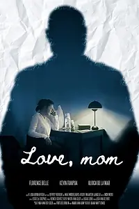 Главный постер фильма «Love, Mom (2020)»