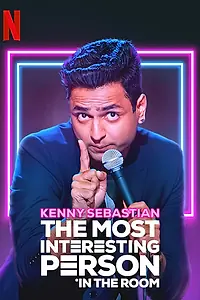 Постер к фильму «The Most Interesting Person in the Room by Kenny Sebastian (2020)»