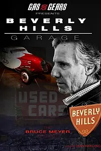 Постер к фильму «Beverly Hills Garage - The Bruce Meyer Project (2019)»